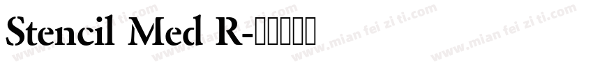 Stencil Med R字体转换
